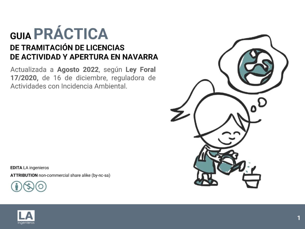 GUÍA PRÁCTICA DE TRAMITACIÓN DE LICENCIAS DE ACTIVIDAD Y APERTURA EN NAVARRA (actualizada S/ Ley Foral 17/2020)